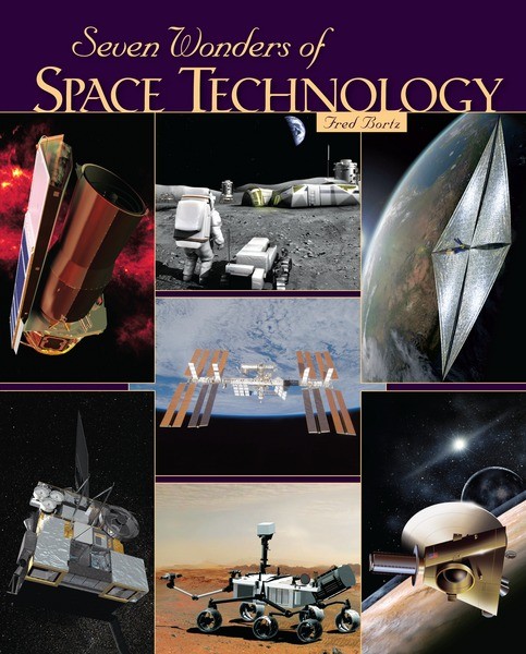 Seven Wonders of SPACE TECHNOLOGY by Fred Bortz, Children ...